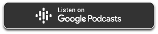 Listen on Google Podcasts